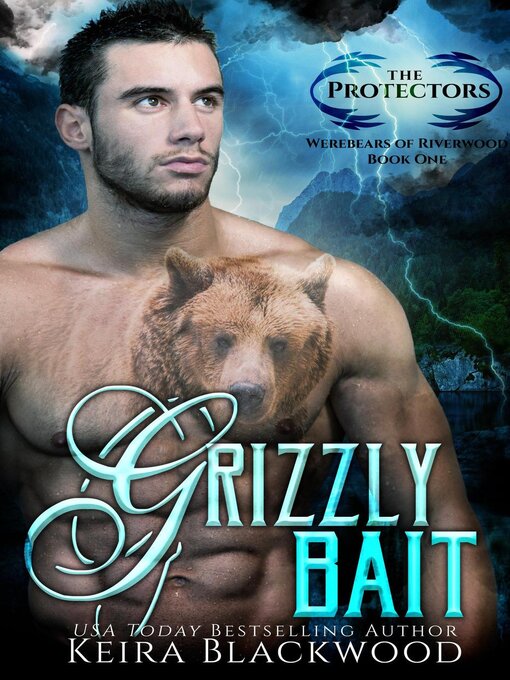 Title details for Grizzly Bait by Keira Blackwood - Available